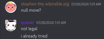 idea 2; send a null move